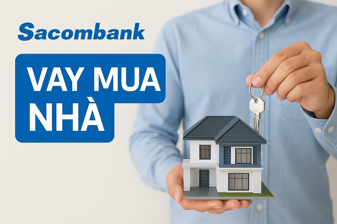 Gói vay mua nhà tại Sacombank