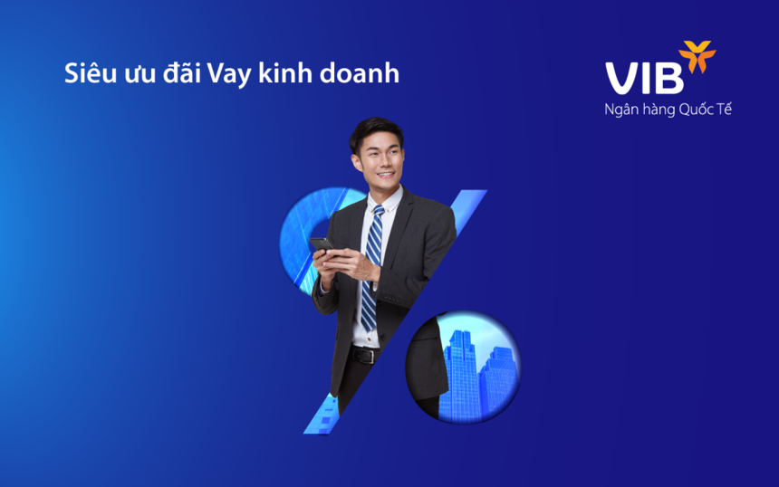 Gói vay sản xuất kinh doanh tại Ngân hàng Quốc Tế (VIB)